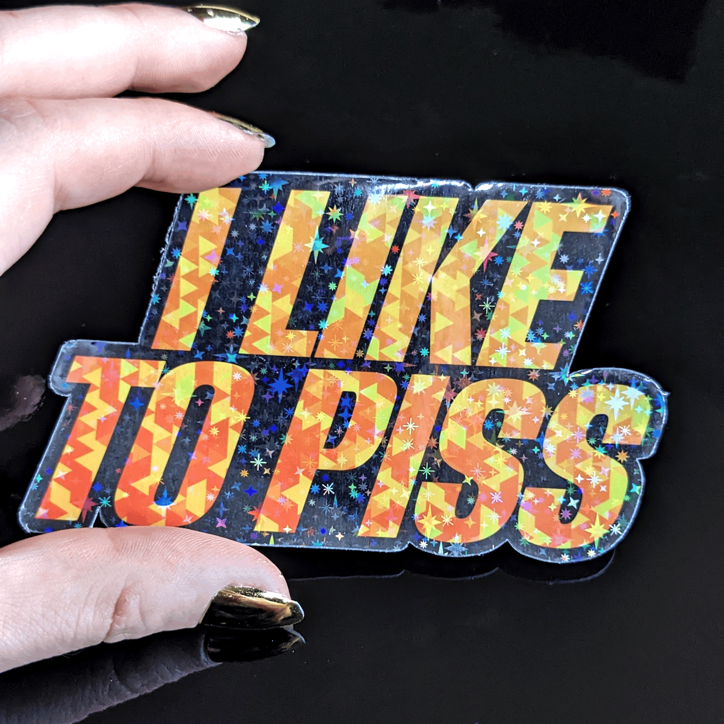 I Like to P!$$ - Holographic Sticker